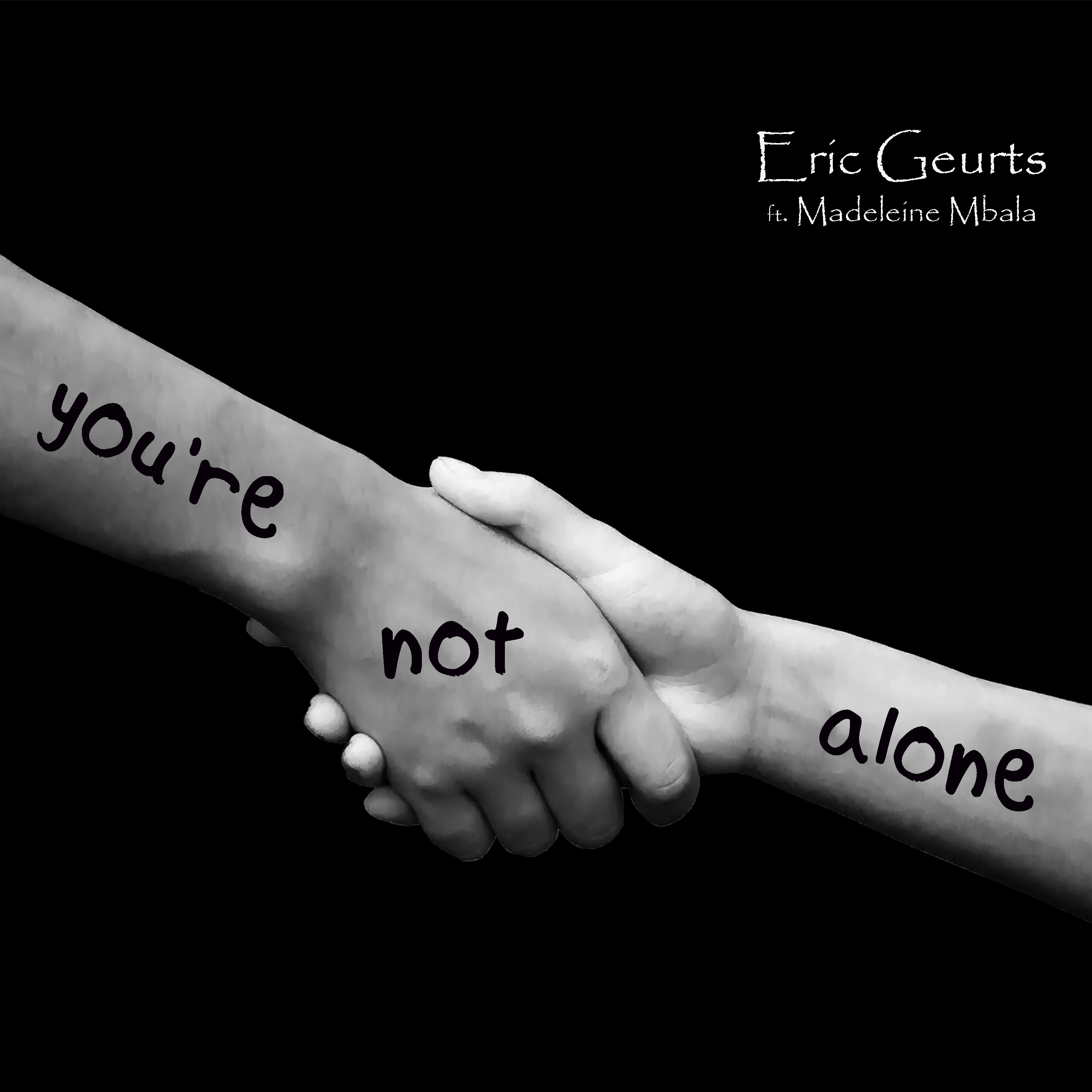 You're Not Alone by Eric Geurts